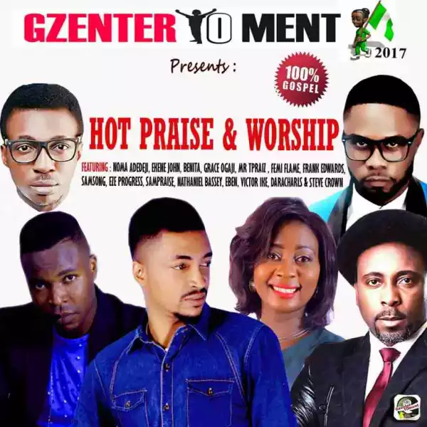 Gzenter10ment - Hot Praise & Worship